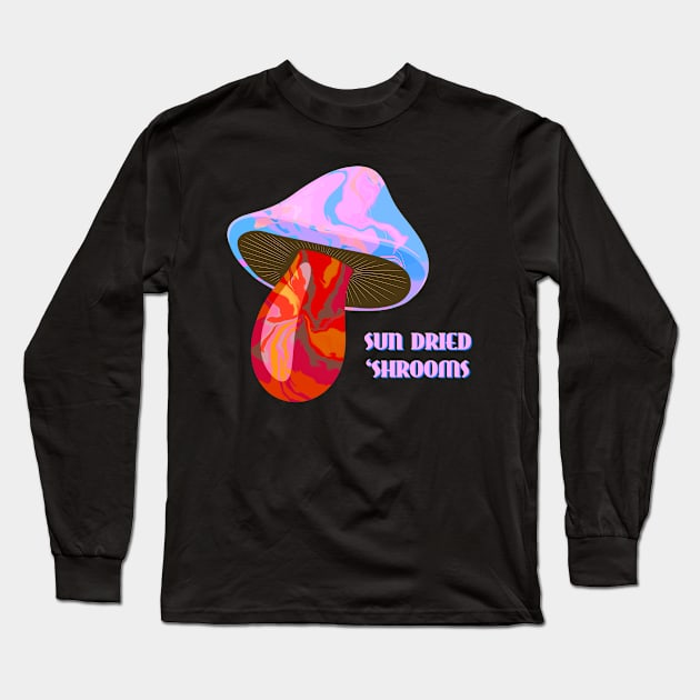 Sun Dried Shrooms - Single Dose Long Sleeve T-Shirt by AllJust Tees